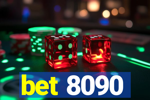 bet 8090